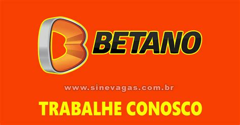 vagas betano,Mais